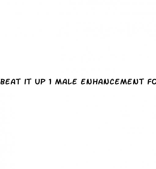 beat it up 1 male enhancement formula