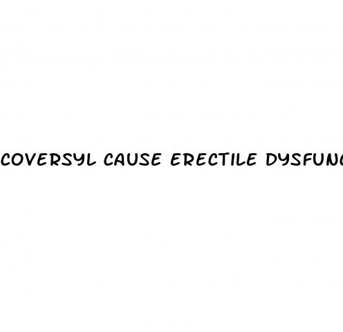 coversyl cause erectile dysfunction