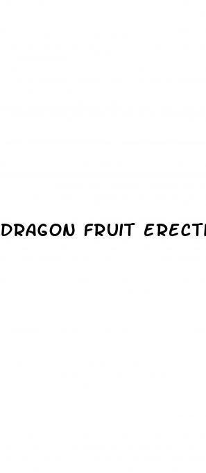 dragon fruit erectile dysfunction