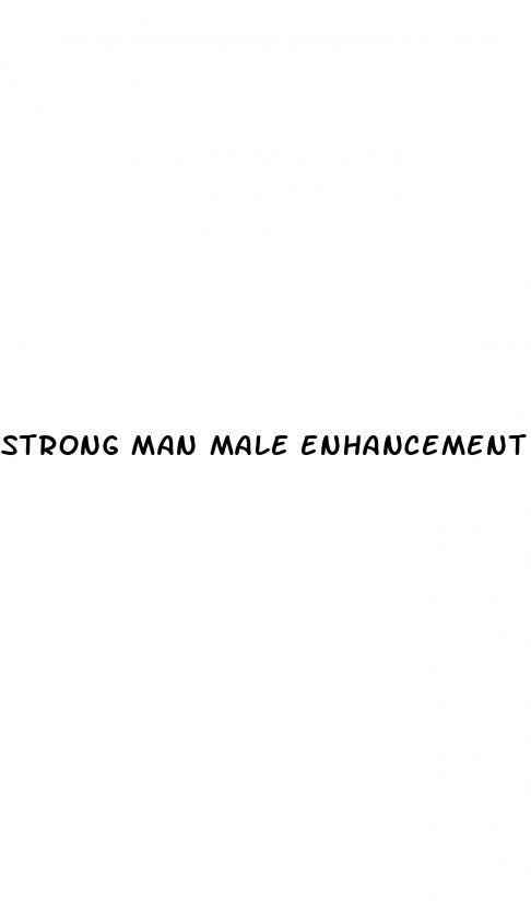 strong man male enhancement cream