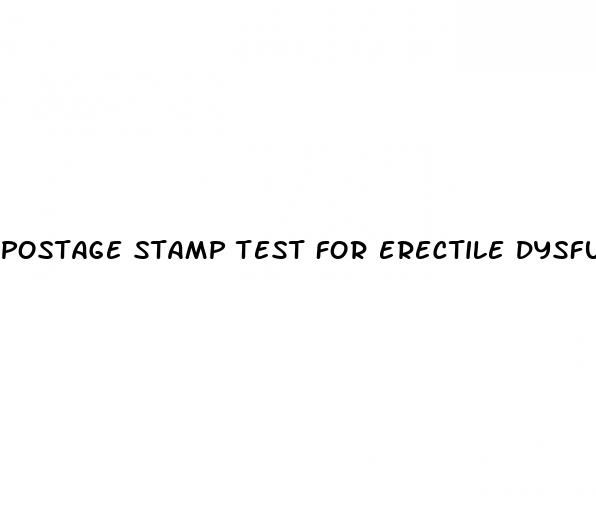 postage stamp test for erectile dysfunction