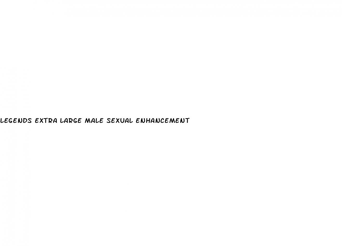 legends extra large male sexual enhancement