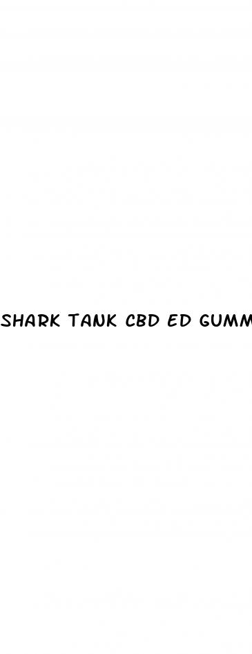 shark tank cbd ed gummies