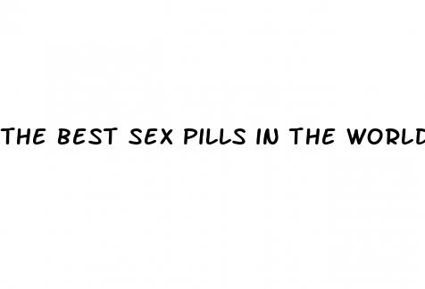 the best sex pills in the world