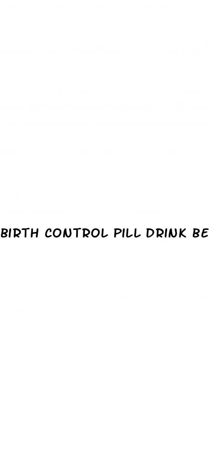 birth control pill drink before sex or afger