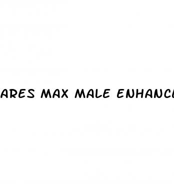 ares max male enhancement