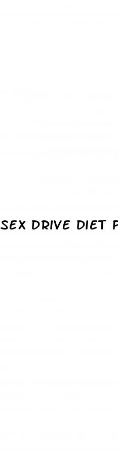 sex drive diet pills