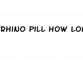 rhino pill how long does it last