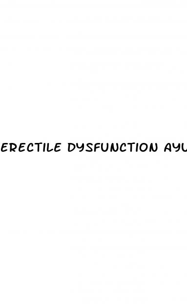 erectile dysfunction ayurvedic treatment india