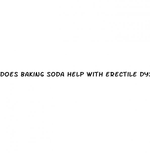 does baking soda help with erectile dysfunction