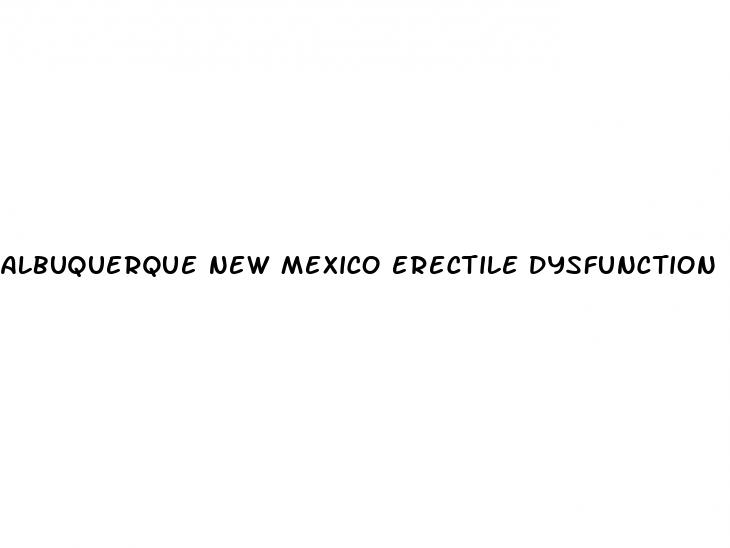 albuquerque new mexico erectile dysfunction