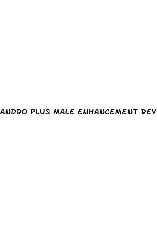 andro plus male enhancement reviews