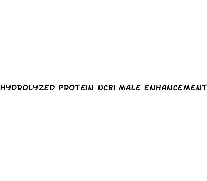 hydrolyzed protein ncbi male enhancement