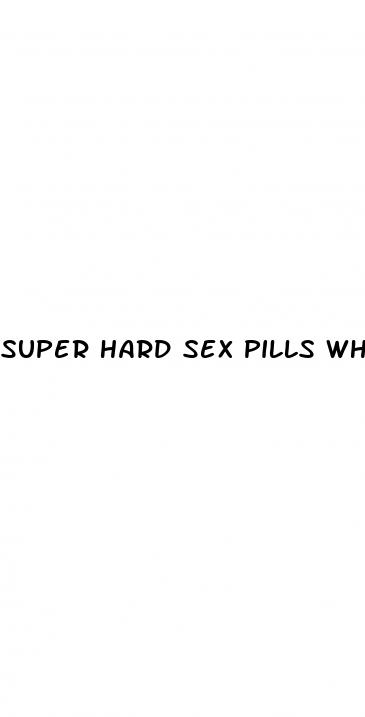 super hard sex pills wholesale