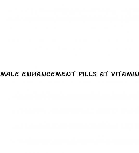 male enhancement pills at vitamin shoppe