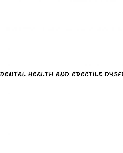 dental health and erectile dysfunction