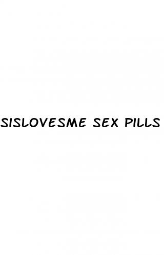 sislovesme sex pills for stepsis