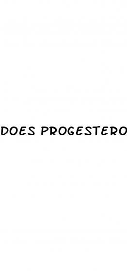 does progesterone cause erectile dysfunction