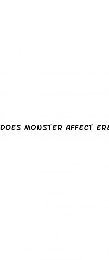 does monster affect erectile dysfunction