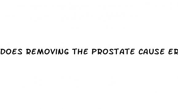 does removing the prostate cause erectile dysfunction