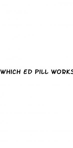 which ed pill works the best