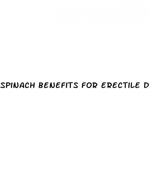 spinach benefits for erectile dysfunction