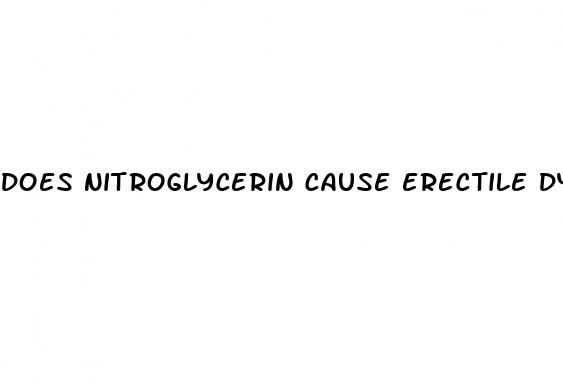 does nitroglycerin cause erectile dysfunction