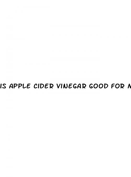 is apple cider vinegar good for male enhancement