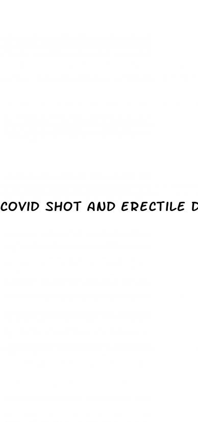 covid shot and erectile dysfunction