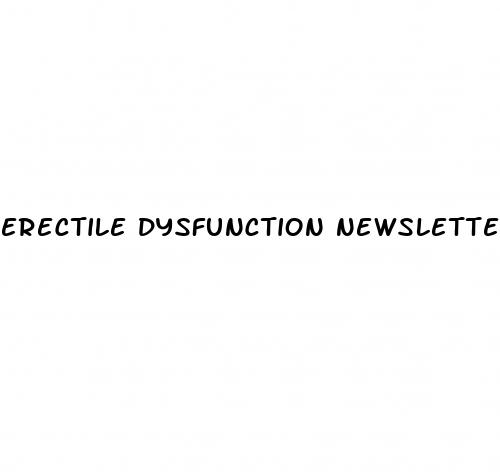 erectile dysfunction newsletter sign up