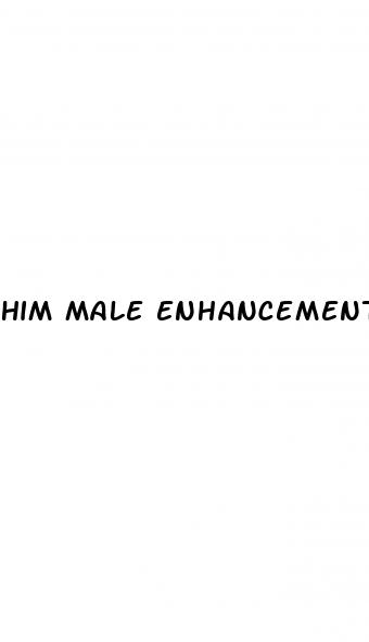 him male enhancement