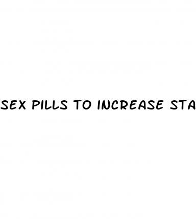 sex pills to increase stamina