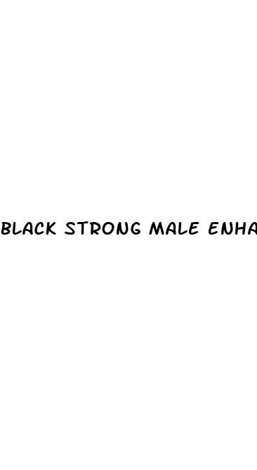 black strong male enhancement pills