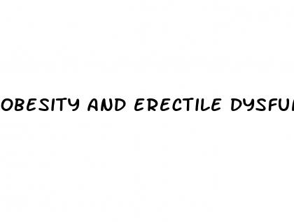 obesity and erectile dysfunction reddit