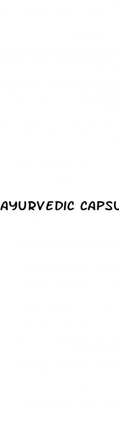 ayurvedic capsule for erectile dysfunction