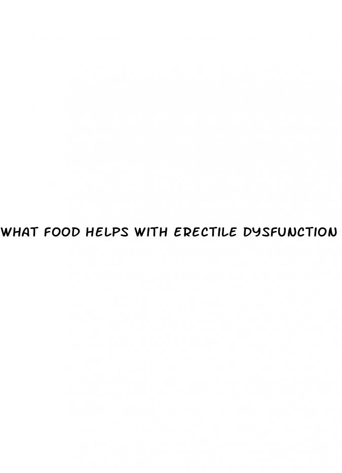 what food helps with erectile dysfunction