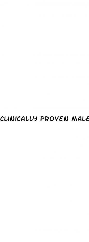 clinically proven male enhancement