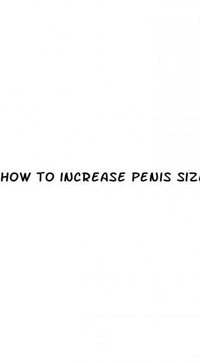 how to increase penis size with no equipment