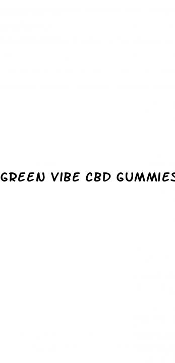 green vibe cbd gummies for ed