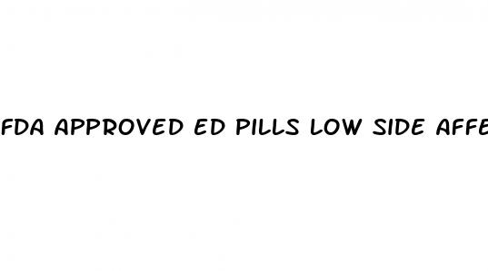 fda approved ed pills low side affects