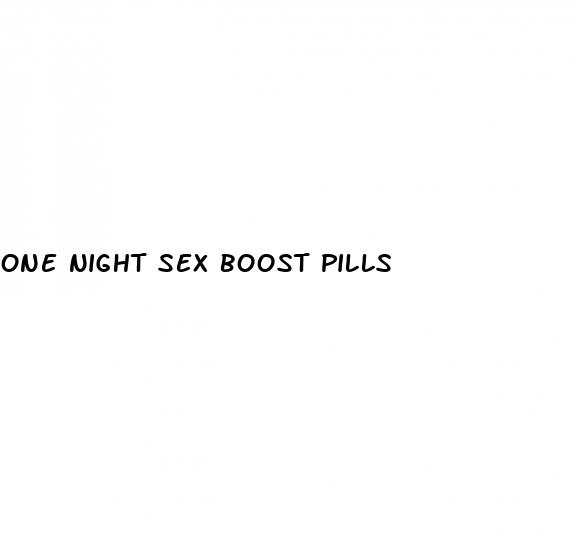 one night sex boost pills