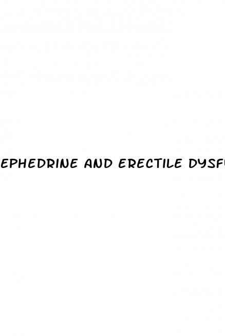 ephedrine and erectile dysfunction