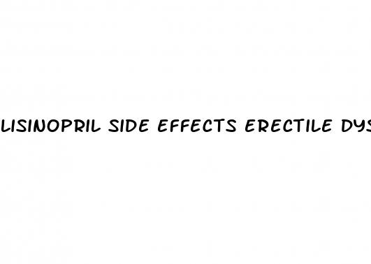 lisinopril side effects erectile dysfunction