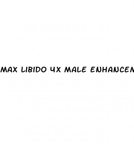 max libido 4x male enhancement