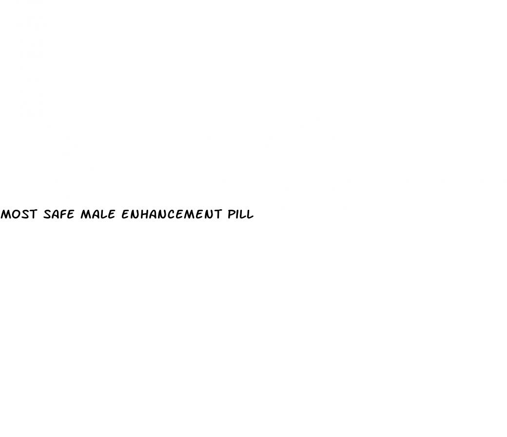 most safe male enhancement pill