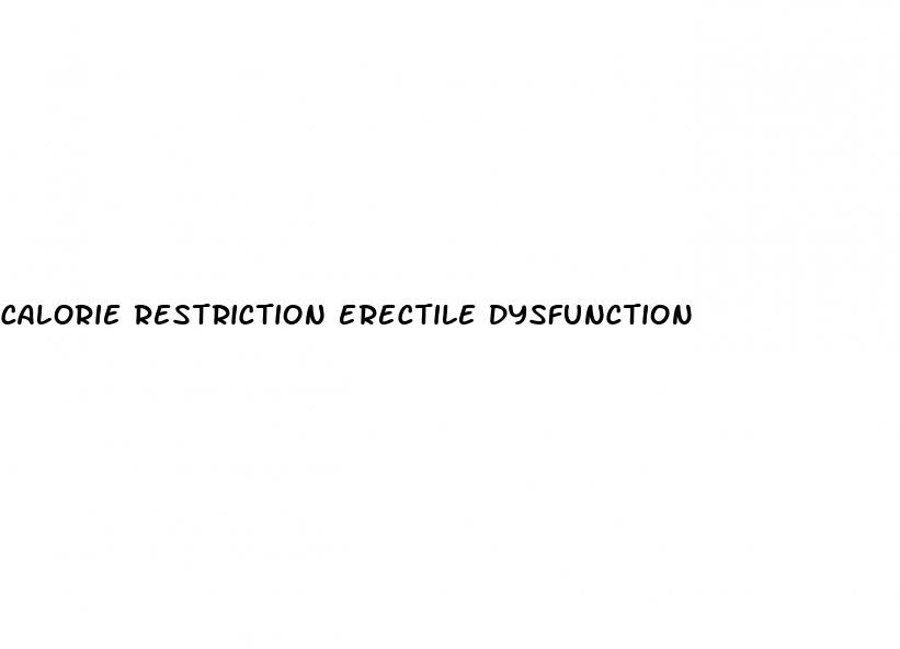 calorie restriction erectile dysfunction