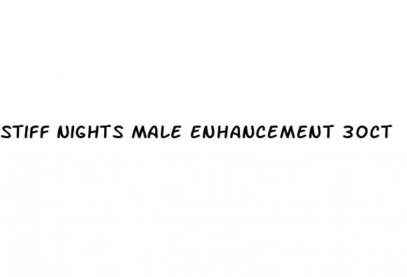 stiff nights male enhancement 30ct