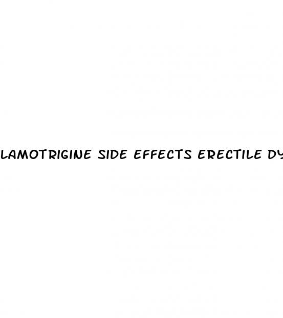 lamotrigine side effects erectile dysfunction