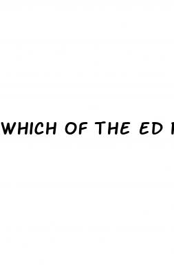 which of the ed pills works best