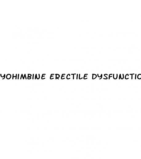 yohimbine erectile dysfunction